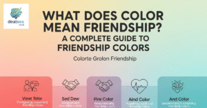 What does Color Mean Friendship? A Complete Guide to Friendship Colors